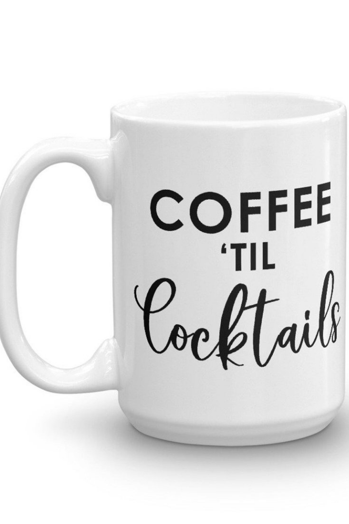 Coffee 'Til Cocktails Ceramic Mug
